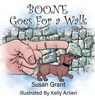 Boone Goes For a Walk - Susan Grant - 9798991058759