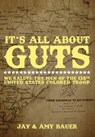 Its All about Guts: We Salute The Men of the 135th United States Colored Troop - Jay Bauer - 9798991066303