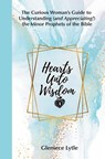 Hearts Unto Wisdom - Gleniece Lytle - 9798991068116