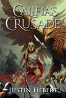 Califia's Crusade - Justin Hebert - 9798991071918