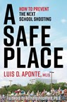 A Safe Place - Luis D. Aponte - 9798991098953