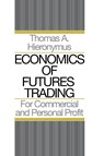 Economics of Futures Trading - Thomas A Hieronymus - 9798991214902