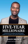 Five-Year Millionaire - Jason Brown - 9798991266512