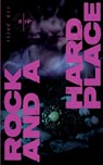 Rock and a Hard Place, Issue 12 - Rob D. Smith ; Paul J. Garth - 9798991295017