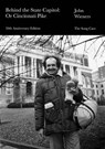 Behind the State Capitol: Or Cincinnati Pike - Wieners John - 9798991298872