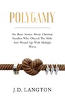 Polygamy - J. D. Langton - 9798991315579