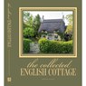 The Collected English Cottage - Bethany Adams - 9798991346917