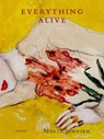 Everything Alive: Poems - Molly Johnsen - 9798991413466