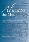 Morris, T: Always the Music - Thomas W Morris - 9798991422017