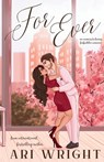 For Ever - Ari Wright - 9798991446433