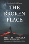 The Broken Place - Michael Shaara - 9798991456357