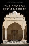 The Doctor from Madras - Chandru Murthi - 9798991492805