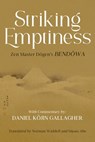 Striking Emptiness: Zen Master Dogen's Bendowa - Daniel Gallagher - 9798991515504