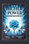 Your Higher Power - David Starr ; Francesca Rose - 9798991552202