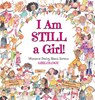 I Am Still a Girl! - Alice Engel - 9798991686105