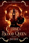 Curse of the Blood Queen: Book 1 of The Londinium Saga - Jm Lee - 9798991782210