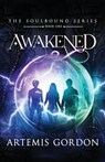 Awakened - Artemis Gordon - 9798991789417