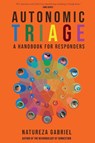 Gabriel, N: Autonomic Triage - Natureza Gabriel - 9798991804240