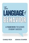 The Language of Behavior - Charle Peck ; Joshua Stamper - 9798991850629