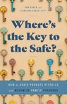 Where's the Key to the Safe? - Cameron Zabko ; Pam Baker - 9798991857000