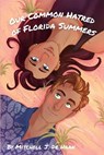 Our Common Hatred of Florida Summers - Mitchell J. de Haan - 9798991883207