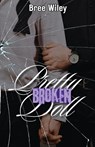Pretty Broken Doll - Bree Wiley - 9798991893015