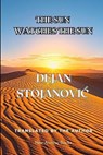 The Sun Watches the Sun - Dejan Stojanovic - 9798991946698