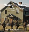 Rising Chaos - D.W. Groh - 9798991994927