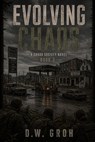 Evolving Chaos - D.W. Groh - 9798991994958