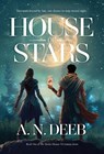 House of Stars - A. N. Deeb - 9798992006728