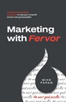 Marketing with Fervor - Mike Farag - 9798992077001