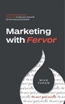 Marketing with Fervor - Mike Farag - 9798992077025