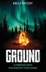 Ground - Kelly McCoy - 9798992083316