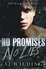 Wilding, A: No Promises, No Lies - Aj Wilding - 9798992164329