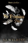 No Promises, No Lies (Discreet Feather Edition) - Aj Wilding - 9798992164336