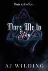 Dare Me to Stay: Discreet Snake Edition - Aj Wilding - 9798992164367
