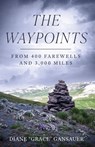 The Waypoints - Diane Gansauer - 9798992221114