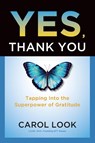 Yes, Thank You - Carol Look - 9798992257380