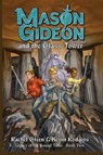 Mason Gideon and the Glass Tower - Kevin Rodgers ; Rachel Green - 9798992283648