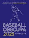 Baseball Obscura 2025 - David J. Fleming - 9798992355901