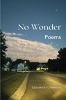 No Wonder - Elizabeth G. Howard - 9798992369106