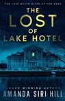 The Lost of Lake Hotel - Amanda Siri Hill - 9798992403213