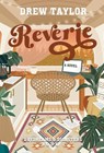 Reverie - Drew Taylor - 9798992416435