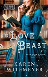 To Love a Beast - Karen Witemeyer - 9798992420524