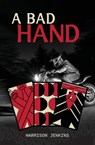 A Bad Hand - Harrison T Jenkins - 9798992551402
