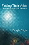 Finding Their Voice - Kyle Daigle - 9798992585407