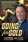 Going for Gold - Clay Clark ; Andrew Sorchini - 9798992593563