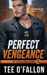 Perfect Vengeance - Tee O'Fallon - 9798992596717
