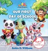 First Day of School - Robin D. Williams - 9798992819038