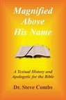 Magnified Above His Name - Steve Combs - 9798992835854